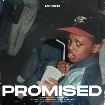 Promised by M3RON3