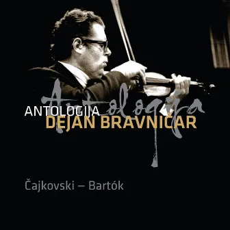 Dejan Bravničar - Antologija I. Čajkovski - Bartók by Dejan Bravničar