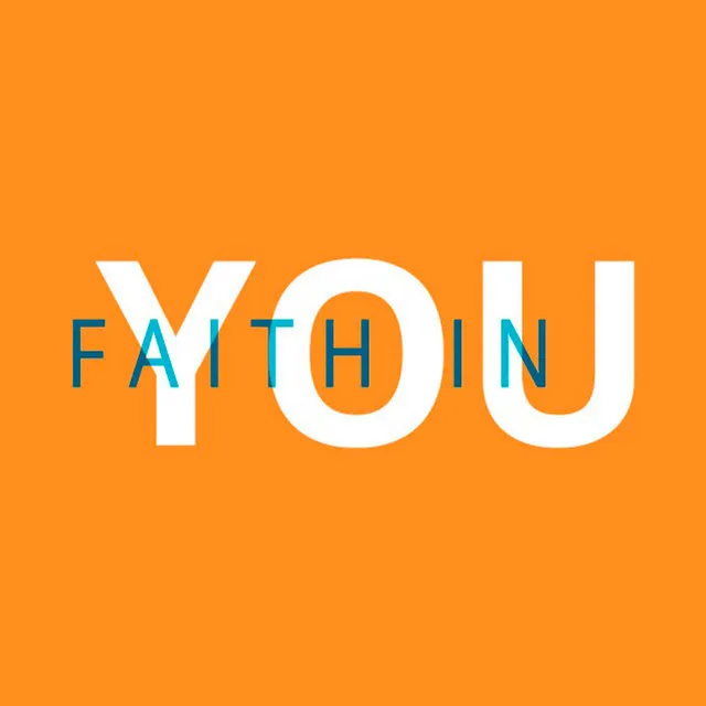 Faith in You