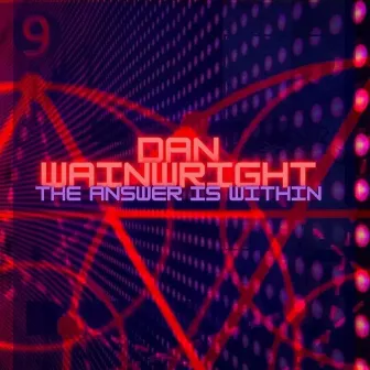 The Answer Is Within by Dan Wainwright