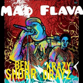 Mad Flava by Ben Shorr