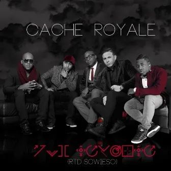 Cache Royale (Rtd Sowieso) by Cache Royale