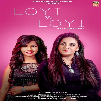 Loyi Ve Loyi by Heer