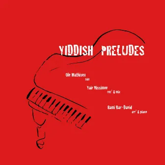 Yiddish Preludes by Ole Mathisen