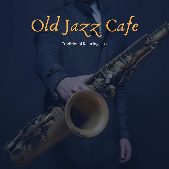 Traditional Relaxing Jazz