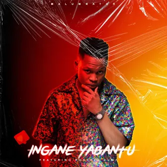 Ingane Yabantu by MalumNator