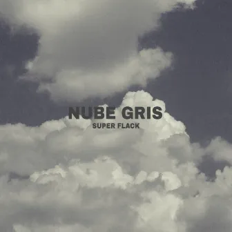 Nube Gris by Super Flack