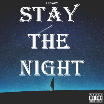 Stay the Night by Legacy