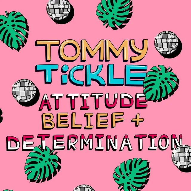 Attitude, Belief & Determination (TT Radio Edit)