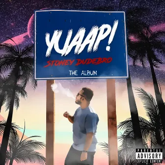 Yuaap! by Stoney Dudebro