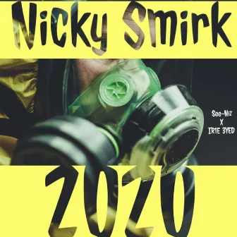 2020 by Nicky Smirk