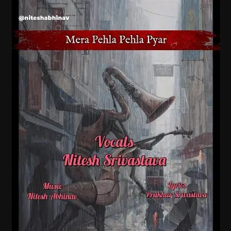 Mera Pehla Pehla Pyar by Nitesh Srivastava