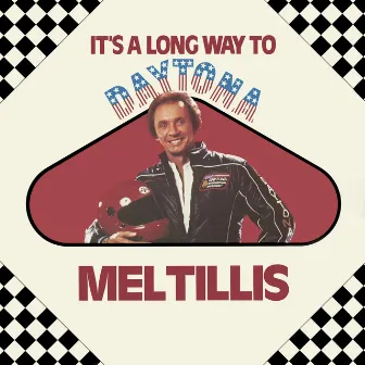 It's A Long Way To Daytona by Mel Tillis