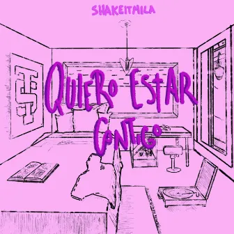 Quiero Estar Contigo by shakeitmila