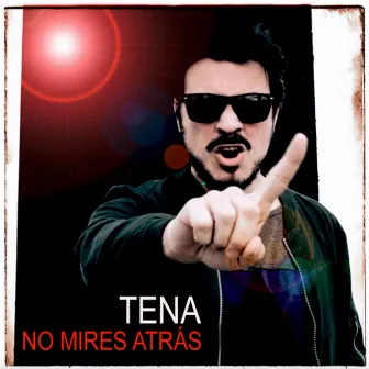 No Mires Atrás by Miguel Tena