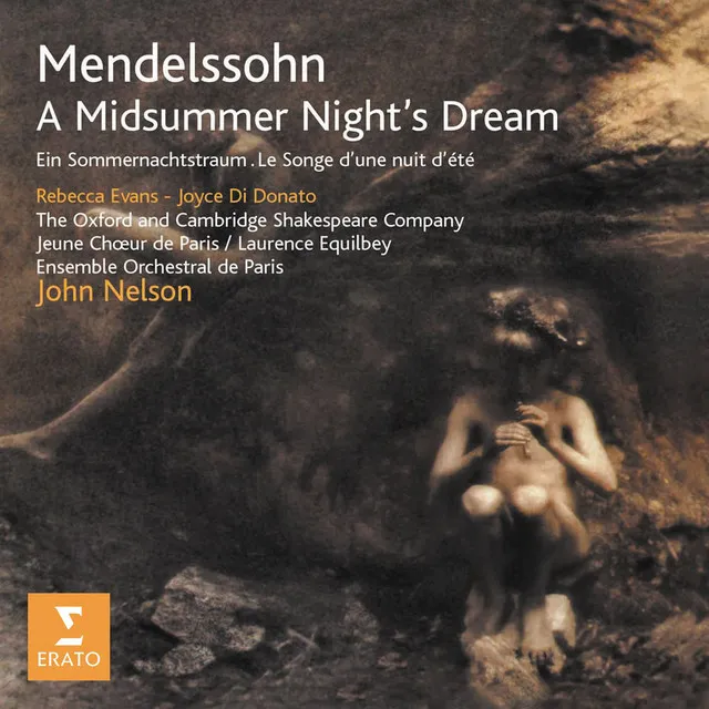 Mendelssohn: A Midsummer Night's Dream, Op. 61, MWV M13: No. 3, Song with Chorus. "Come Now a Roundel"