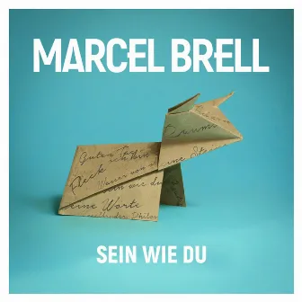 Sein wie du by Marcel Brell