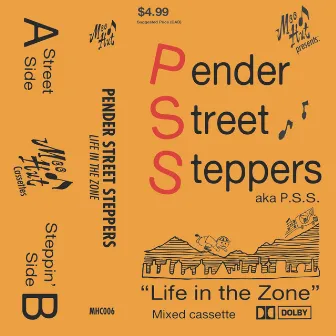 Life In The Zone by Pender Street Steppers