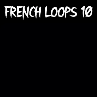 French.Loops 10 by Fhase 87