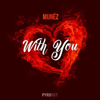 With You by Munéz