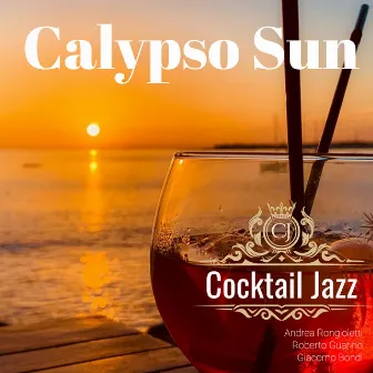 Cocktail Jazz Calypso Sun by Roberto Guarino