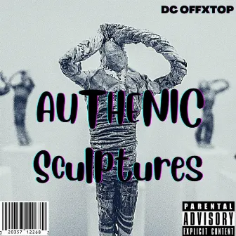 Authenic Sculptures by Dc Offxtop