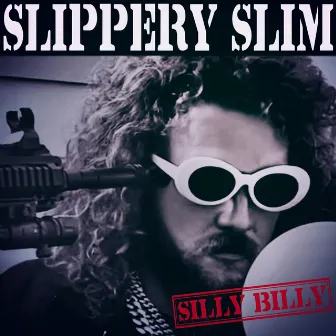 Silly Billy by Slippery Slim