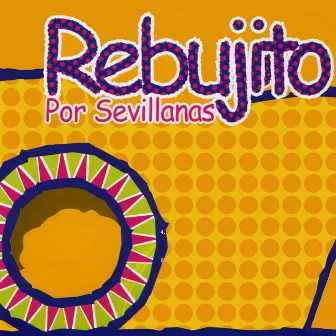 Sevillanas by Rebujito