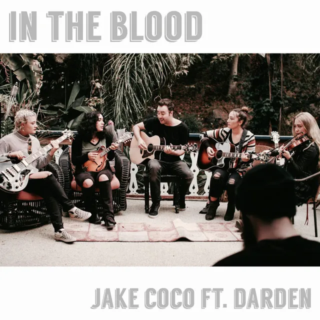 In the Blood - Acoustic