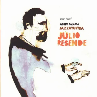 Assim Falava Jazzatustra by Júlio Resende