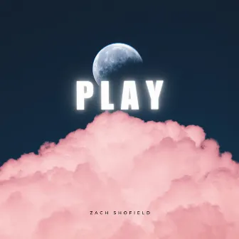 Play by Zach Schofield