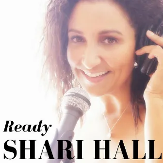 Ready by Shari Hall