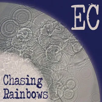 Chasing Rainbows by EC