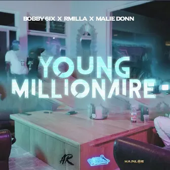 Young Millionaire by Bobby 6ix