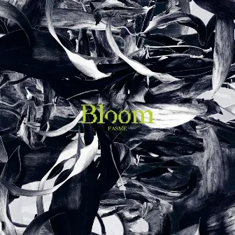 Bloom by Fasme