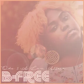 Ode 2 a Luv Affair by B-Free