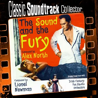 The Sound and the Fury (Original Soundtrack) [1959] by Lionel Newman