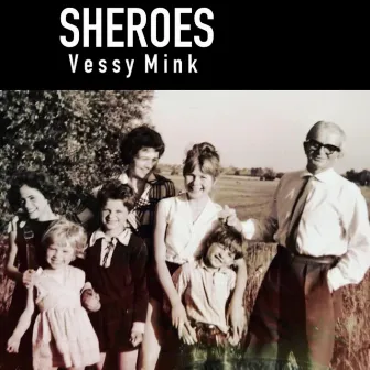 Sheroes by Vessy Mink