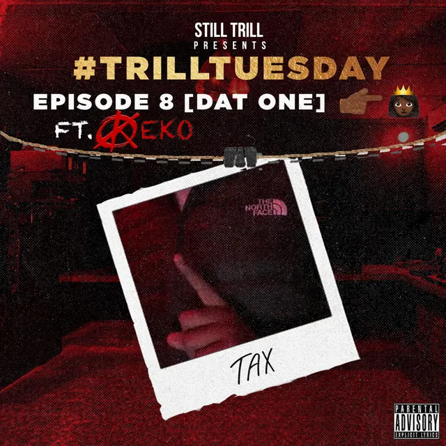 Dat One (Trill Tuesday S1 Ep8) [feat. Keko]