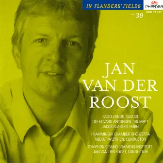 In Flanders' Fields Vol. 39: Jan van Der Roost by Rudolf Werthen