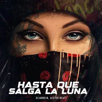 Hasta Que Salga La Luna by Aleteo Beatz