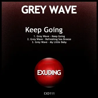 Keep Going by Grey Wave