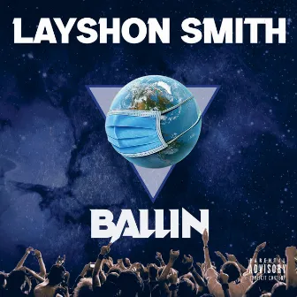 Ballin' by Layshon Smith