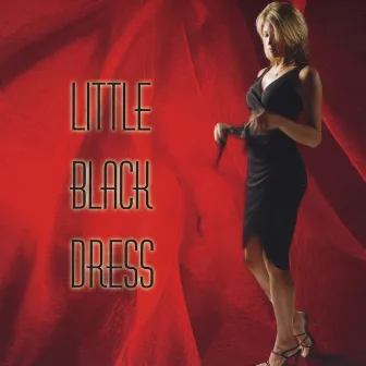 Little Black Dress, Vol. 1 by Little Black Dress