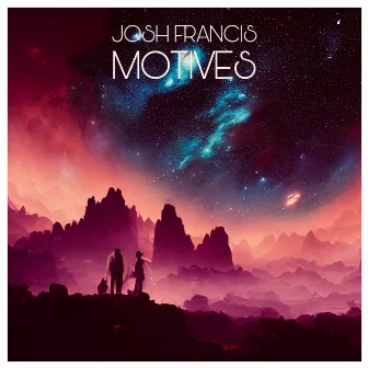 Motives by Josh Francis