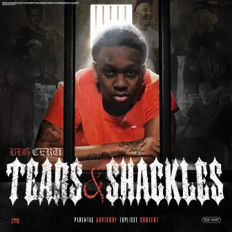 Tears & Shackles by BBG CERTI