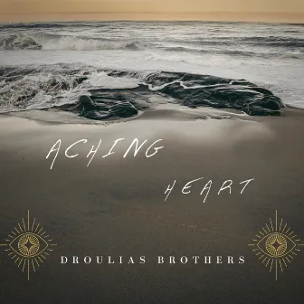 Aching Heart by Droulias Brothers