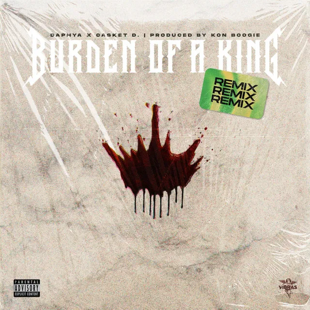 Burden of a King - Remix