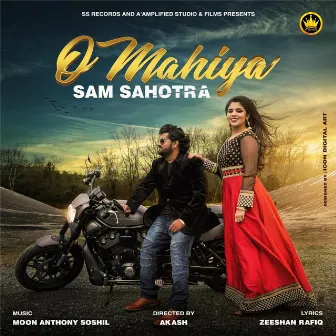 O Mahiya by Sam Sahotra