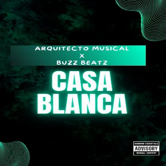 Casa Blanca by Buzz Beatz